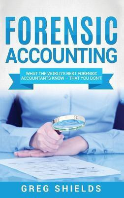 Forensic Accounting(English, Hardcover, Shields Greg)