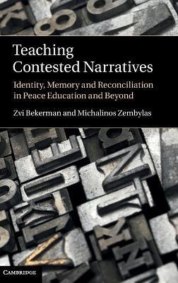 Teaching Contested Narratives(English, Hardcover, Bekerman Zvi)