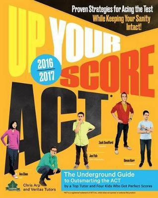 Up Your Score: Act, 2016-2017(English, Paperback, Arp Chris)