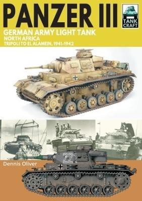 Panzer III, German Army Light Tank(English, Paperback, Oliver Dennis)