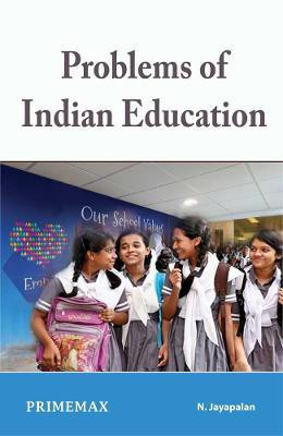 Problems of Indian Education(English, Hardcover, Jayapalan N.)