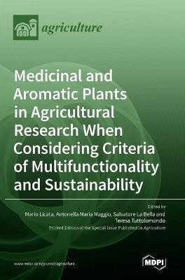 Medicinal and Aromatic Plants in Agricultural Research When Considering Criteria of Multifunctionality and Sustainability(English, Hardcover, unknown)