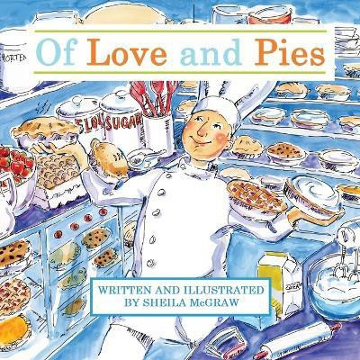 Of Love and Pies(English, Paperback, McGraw Sheila)