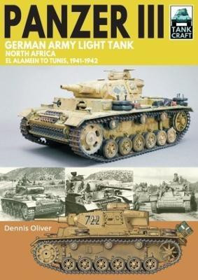 Panzer III German Army Light Tank(English, Paperback, Oliver Dennis)