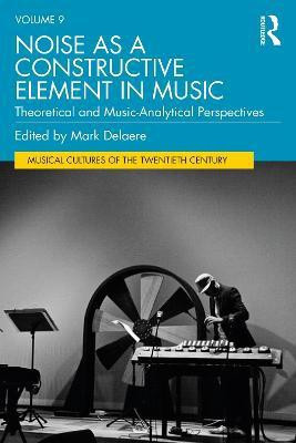 Noise as a Constructive Element in Music(English, Hardcover, unknown)