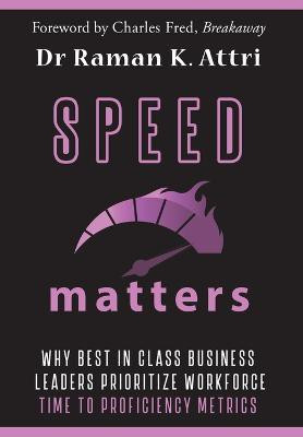 Speed Matters(English, Hardcover, Attri Raman K Dr)