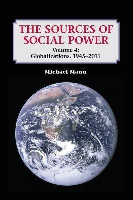 The Sources of Social Power: Volume 4, Globalizations, 1945-2011(English, Paperback, Mann Michael)