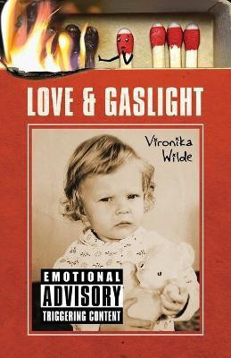 Love and Gaslight(English, Paperback, Wilde Vironika)