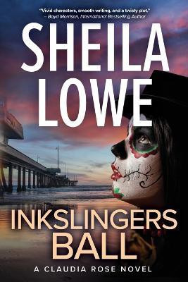 Inkslingers Ball(English, Paperback, Lowe Sheila)