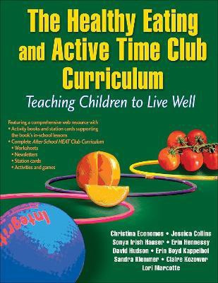 The Healthy Eating and Active Time Club Curriculum(English, Paperback, Economos Christina)