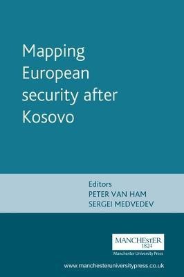 Mapping European Security After Kosovo(English, Electronic book text, unknown)