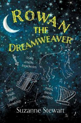 Rowan the Dreamweaver(English, Paperback, Stewart Suzanne)