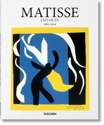 Matisse. Cut-outs(English, Hardcover, Neret Gilles)