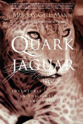 The Quark and the Jaguar  - Reading and Writing Personal Narrative(English, Paperback, Gell-Mann Murray Professor)