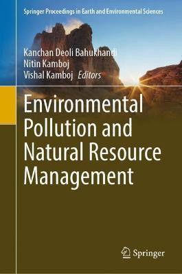 Environmental Pollution and Natural Resource Management(English, Hardcover, unknown)