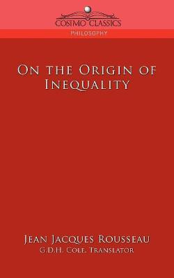 On the Origin of Inequality(English, Paperback, Rousseau Jean Jacques)