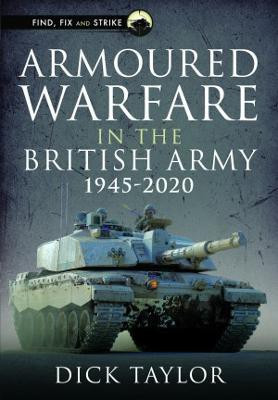 Armoured Warfare in the British Army 1945-2020(English, Hardcover, Taylor Richard)