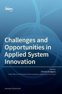 Challenges and Opportunities in Applied System Innovation(English, Hardcover, unknown)