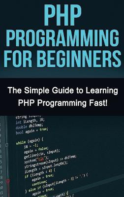 PHP Programming For Beginners(English, Hardcover, Warren Tim)