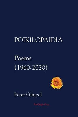 Poikilopaidia(English, Paperback, Gimpel Peter Carroll)