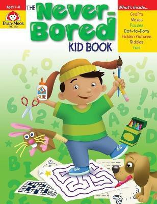The Never-Bored Kid Book, Age 7 - 8 Workbook(English, Paperback, Evan-Moor Educational Publishers)