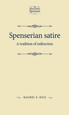 Spenserian Satire(English, Electronic book text, Hile Rachel)