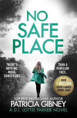 No Safe Place(English, Paperback, Gibney Patricia)
