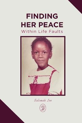Finding Her Peace(English, Paperback, Lee Salimah)