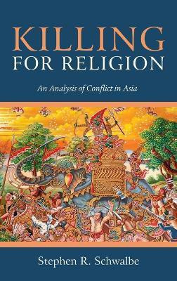 Killing for Religion(English, Hardcover, Schwalbe Stephen R)