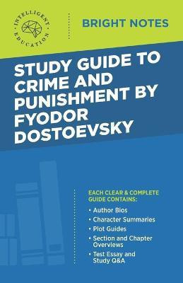 Study Guide to Crime and Punishment by Fyodor Dostoyevsky(English, Paperback, unknown)