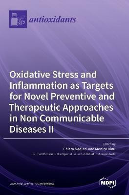 Oxidative Stress and Inflammation as Targets for Novel Preventive and Therapeutic Approaches in Non-Communicable Diseases II(English, Hardcover, unknown)