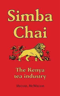 Simba Chai(English, Paperback, McWilliam Sir Michael)