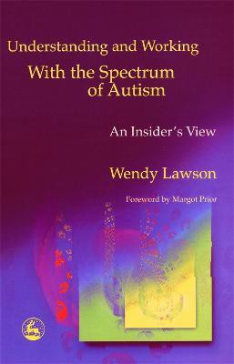Understanding and Working with the Spectrum of Autism(English, Electronic book text, Lawson Wendy)