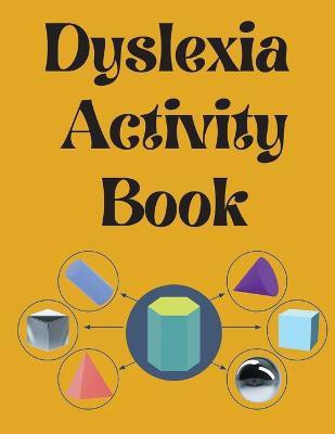 Dyslexia Activity Book.Educational book. Contains the alphabet, numbers and more, with font style designed for dyslexia.(English, Paperback, Publishing Cristie)