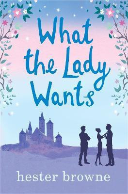 What the Lady Wants(English, Paperback, Browne Hester)