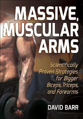 Massive, Muscular Arms(English, Electronic book text, Barr David)