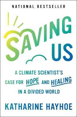 Saving Us(English, Paperback, Hayhoe Katharine)