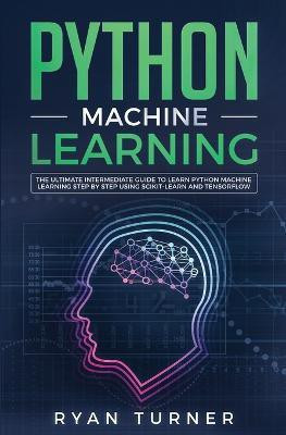 Python Machine Learning(English, Paperback, Turner Ryan)