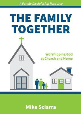The Family Together(English, Paperback, Sciarra Mike)