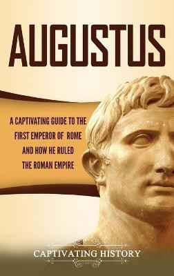 Augustus(English, Hardcover, History Captivating)