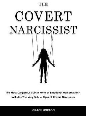 The Covert Narcissist(English, Paperback, Horton Grace)