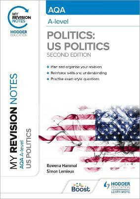 My Revision Notes: AQA A-level Politics: US and Comparative Politics: Second Edition(English, Paperback, Hammal Rowena)