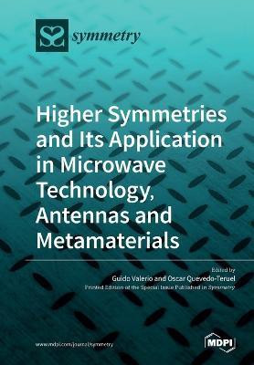 Higher Symmetries and Its Application in Microwave Technology, Antennas and Metamaterials(English, Paperback, unknown)