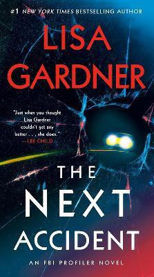 The Next Accident(English, Paperback, Gardner Lisa)