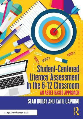 Student-Centered Literacy Assessment in the 6-12 Classroom(English, Paperback, Ruday Sean)