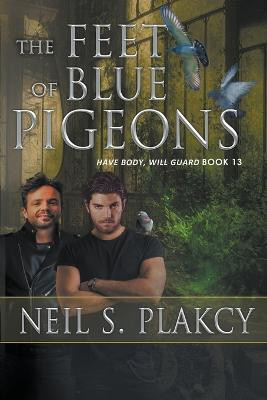 The Feet of Blue Pigeons(English, Paperback, Plakcy Neil S)