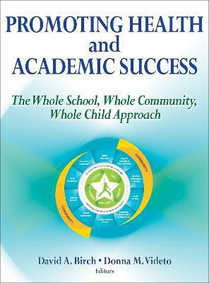 Promoting Health and Academic Success(English, Paperback, Birch David A.)