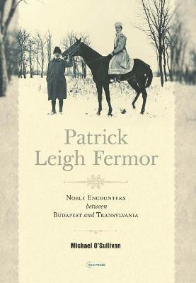Patrick Leigh Fermor(English, Electronic book text, O'Sullivan Michael)