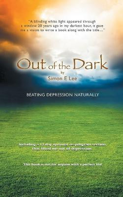 Out of the Dark(English, Paperback, Lee Simon)