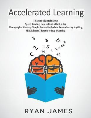 Accelerated Learning(English, Paperback, James Ryan)